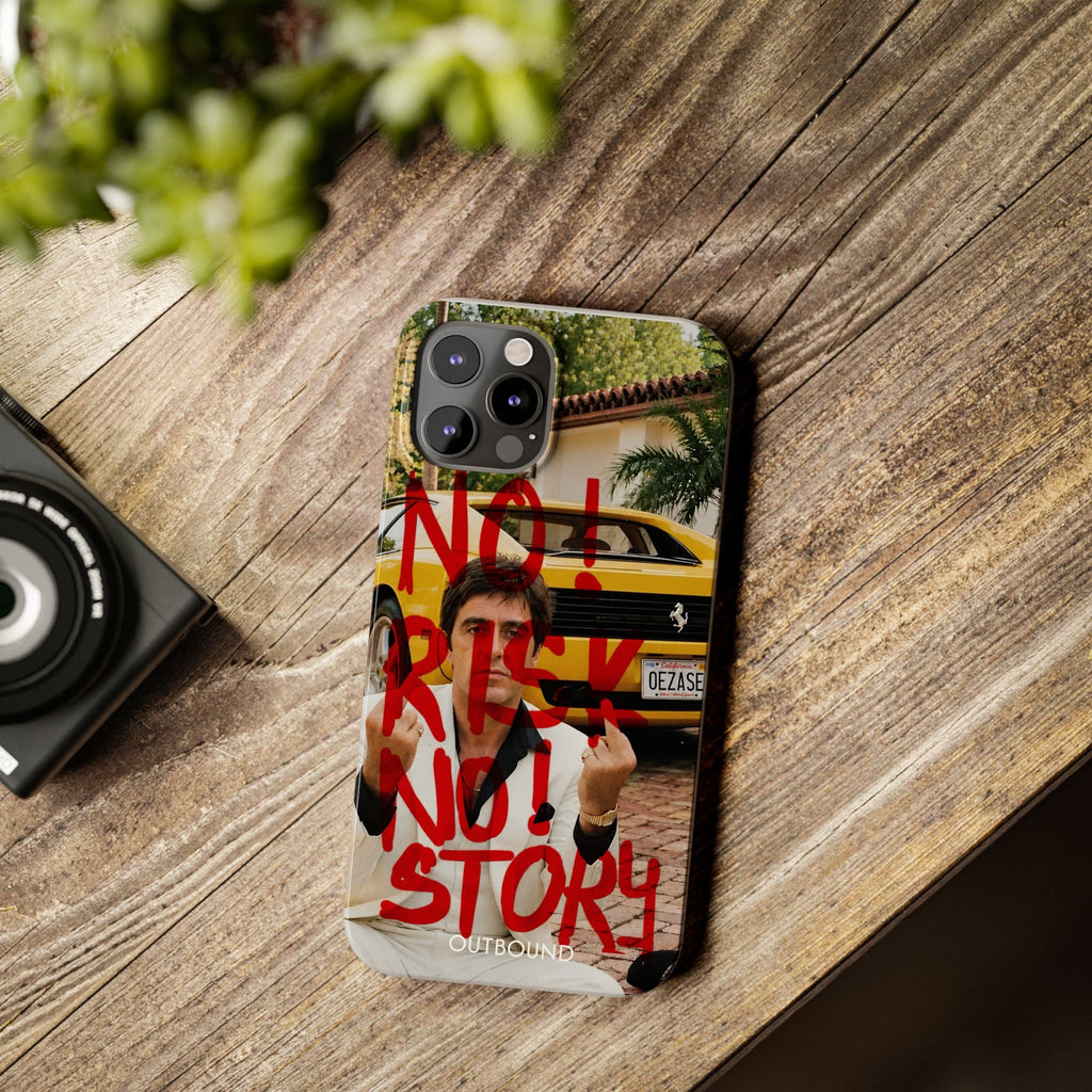 'No Risk No Story' Phone Case