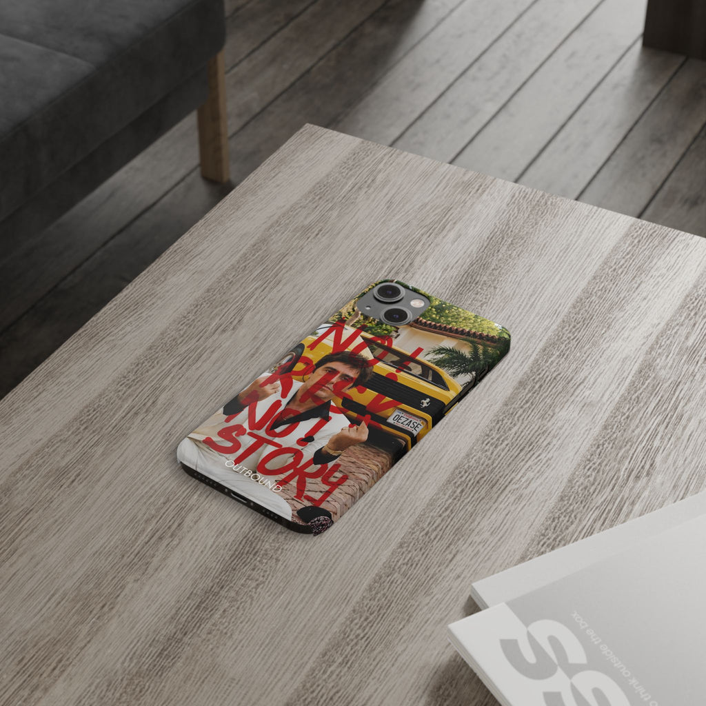 'No Risk No Story' Phone Case