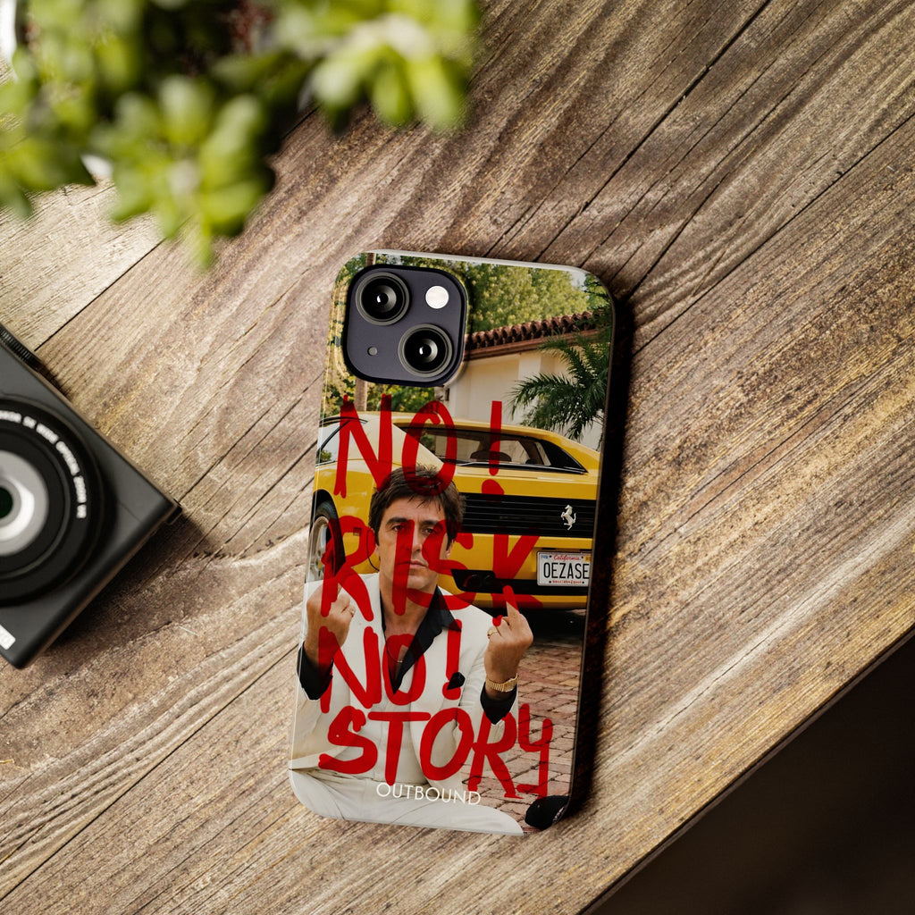 'No Risk No Story' Phone Case