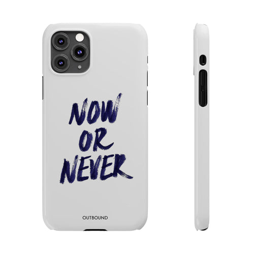 "Now or Never" Phone Case