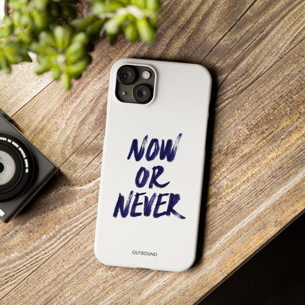 "Now or Never" Phone Case