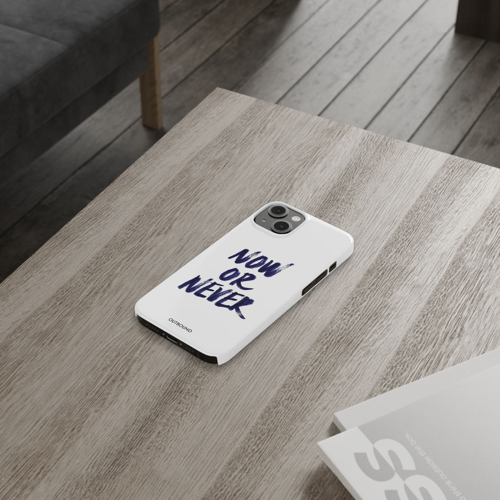 "Now or Never" Phone Case
