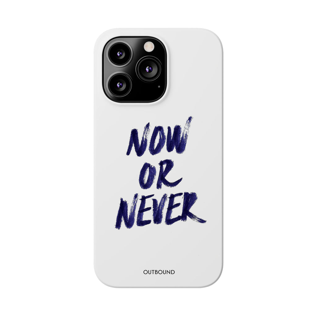 "Now or Never" Phone Case